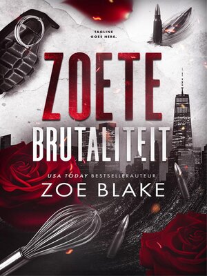 cover image of Zoete brutaliteit